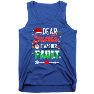 Funny Christmas Couples Gift Dear Santa It Was Her Fault Gift Tank Top