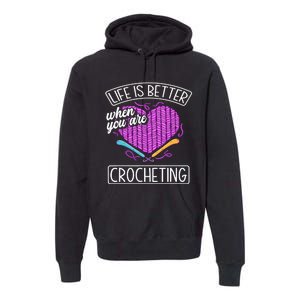 Funny Crocheting Crochet Quote Crocheter Premium Hoodie