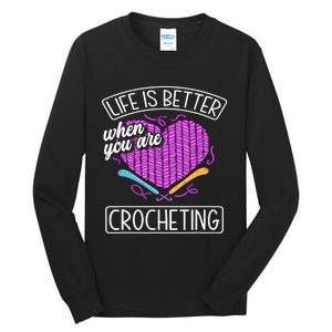 Funny Crocheting Crochet Quote Crocheter Tall Long Sleeve T-Shirt