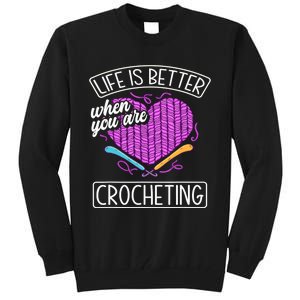 Funny Crocheting Crochet Quote Crocheter Tall Sweatshirt