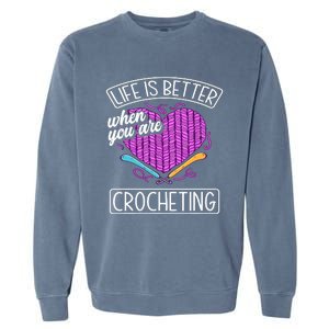 Funny Crocheting Crochet Quote Crocheter Garment-Dyed Sweatshirt