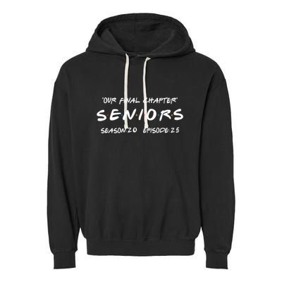 Final Chapter Class Of 2025 Senior Retro Funny Seniors 2025 Garment-Dyed Fleece Hoodie