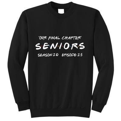Final Chapter Class Of 2025 Senior Retro Funny Seniors 2025 Sweatshirt