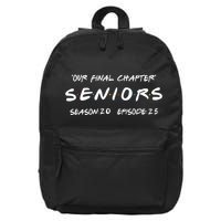 Final Chapter Class Of 2025 Senior Retro Funny Seniors 2025 16 in Basic Backpack