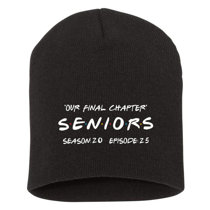 Final Chapter Class Of 2025 Senior Retro Funny Seniors 2025 Short Acrylic Beanie