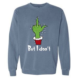 Funny Couple Christmas But I Don't Matching Couples Xmas Garment-Dyed Sweatshirt