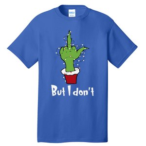 Funny Couple Christmas But I Don't Matching Couples Xmas Tall T-Shirt