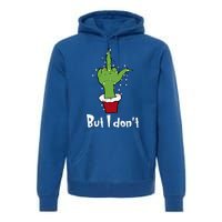 Funny Couple Christmas But I Don't Matching Couples Xmas Premium Hoodie