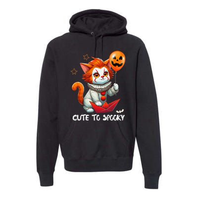 Funny Clown Cute To Spooky Cat Halloween Premium Hoodie