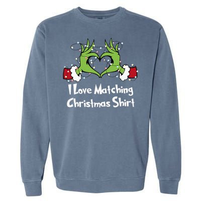 Funny Couple Christmas I Love Matching Christmas Xmas  Garment-Dyed Sweatshirt