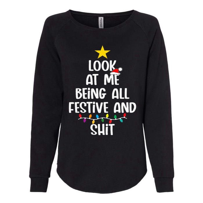 Funny Cat Christmas Look At Me Being All Festive Shit Xmas Womens California Wash Sweatshirt