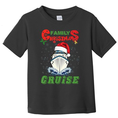 Family Christmas Cruise , Wo, Girls and Boy Sailing Toddler T-Shirt