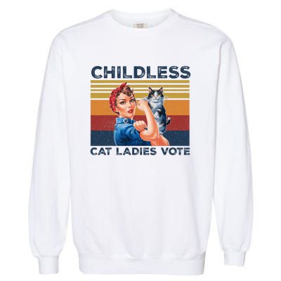 Funny Cat Childless Cat Ladies Vote The Riveter Retro Garment-Dyed Sweatshirt