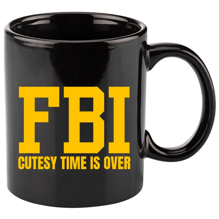 Fbi Costume Cutesy Time Is Over Dan Kash Meme 11oz C Handle Ceramic Mug