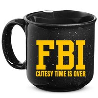 Fbi Costume Cutesy Time Is Over Dan Kash Meme 15oz Campfire Ceramic Mug