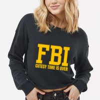 Fbi Costume Cutesy Time Is Over Dan Kash Meme Cropped Pullover Crew
