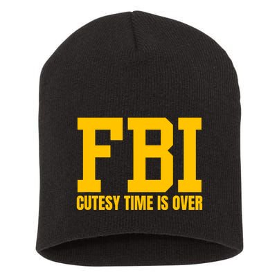 Fbi Costume Cutesy Time Is Over Dan Kash Meme Short Acrylic Beanie