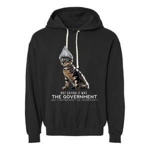 Funny Conspiracy Cat Tin Foil Hat Government Garment-Dyed Fleece Hoodie