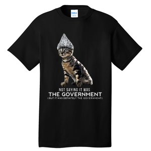 Funny Conspiracy Cat Tin Foil Hat Government Tall T-Shirt