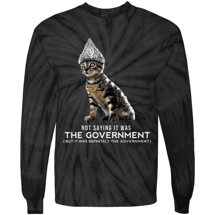 Funny Conspiracy Cat Tin Foil Hat Government Tie-Dye Long Sleeve Shirt