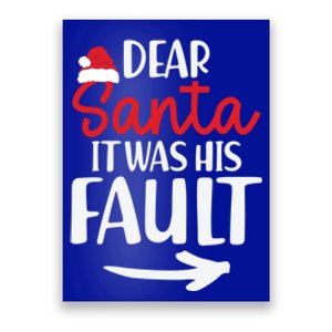 Funny Couples Christmas Dear Santa It Was His Fault Gift Poster