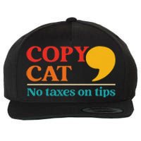 Funny Copy Cat No Taxes On Tips Harris President Vintage Wool Snapback Cap