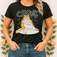 Fat Cat Chonk Scale Chonky Meme Chonker Cat Womens T-Shirt