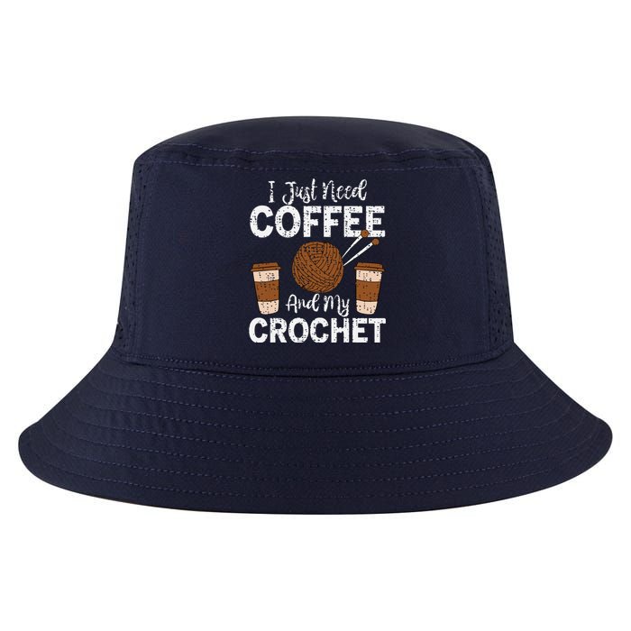 Funny Cute Crochet I Just Need Coffee And My Crochet Cool Comfort Performance Bucket Hat