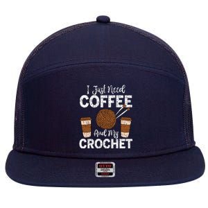 Funny Cute Crochet I Just Need Coffee And My Crochet 7 Panel Mesh Trucker Snapback Hat