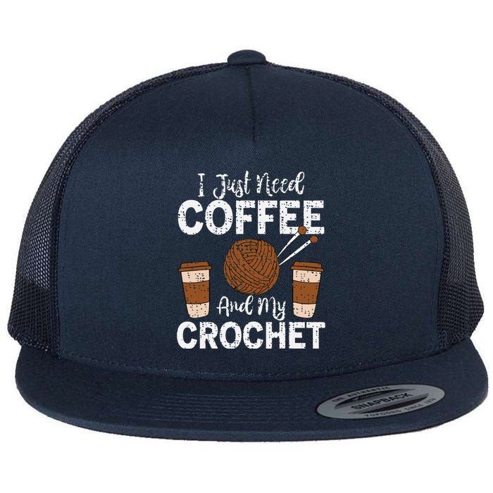 Funny Cute Crochet I Just Need Coffee And My Crochet Flat Bill Trucker Hat