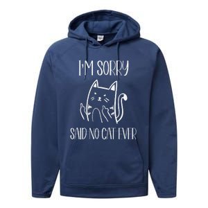 Funny Cat Cat Flipping Off Im Sorry Said No Cat Performance Fleece Hoodie