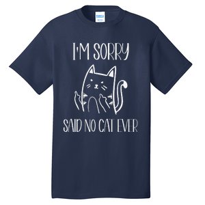 Funny Cat Cat Flipping Off Im Sorry Said No Cat Tall T-Shirt