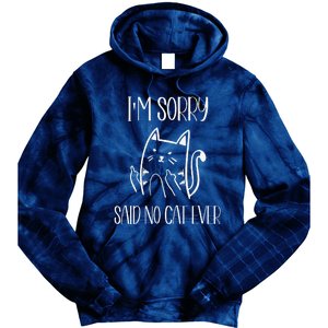 Funny Cat Cat Flipping Off Im Sorry Said No Cat Tie Dye Hoodie