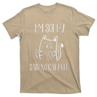 Funny Cat Cat Flipping Off Im Sorry Said No Cat T-Shirt