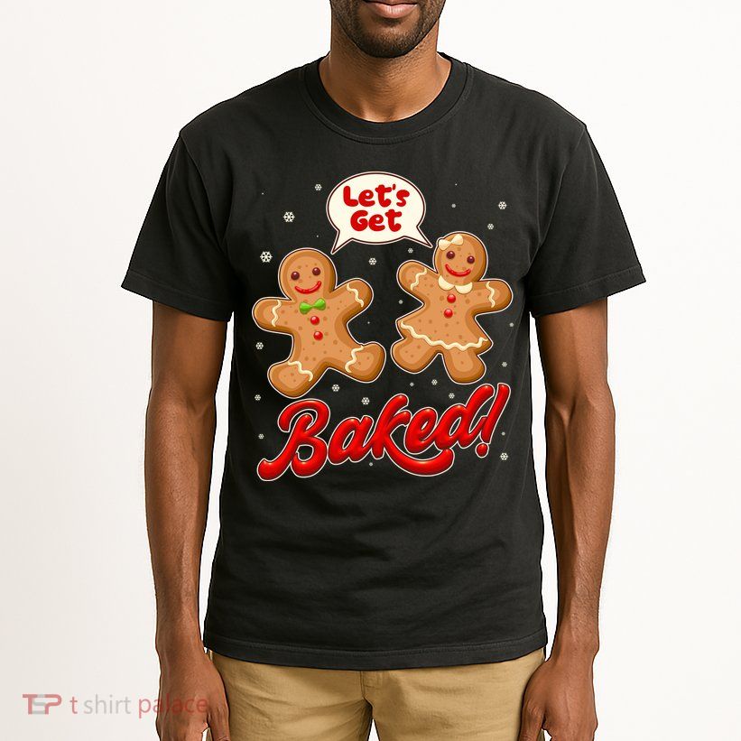 Funny Cute Christmas Let's Get Baked Gingerbread Cookies Tall T-Shirt