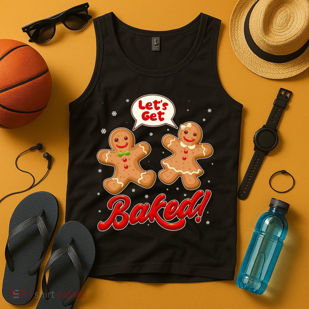 Funny Cute Christmas Let's Get Baked Gingerbread Cookies Tank Top
