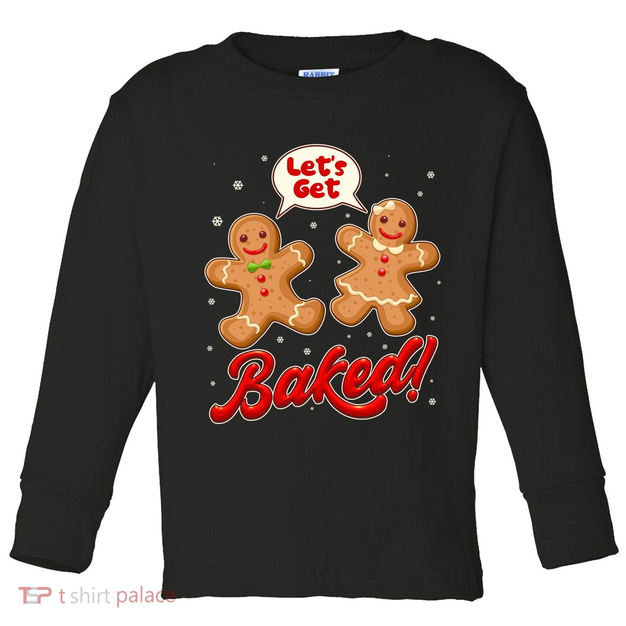 Funny Cute Christmas Let's Get Baked Gingerbread Cookies Toddler Long Sleeve Shirt