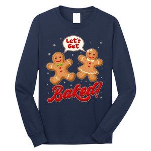 Funny Cute Christmas Let's Get Baked Gingerbread Cookies Long Sleeve Shirt