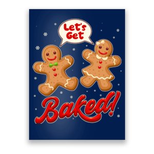 Funny Cute Christmas Let's Get Baked Gingerbread Cookies Poster