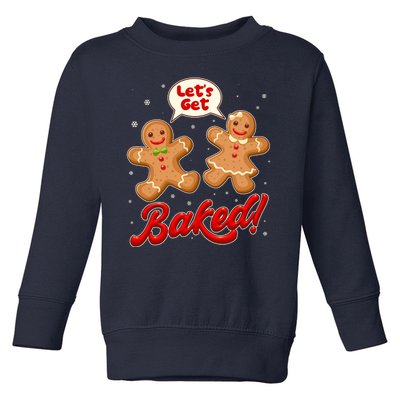 Funny Cute Christmas Let's Get Baked Gingerbread Cookies Toddler Sweatshirt