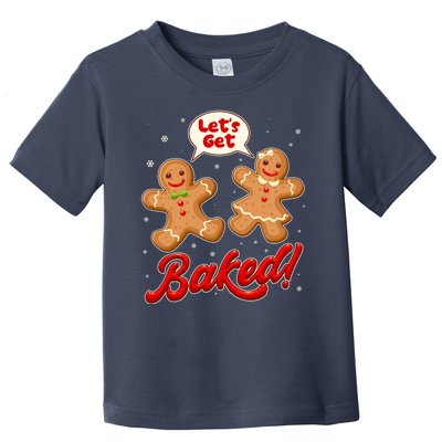 Funny Cute Christmas Let's Get Baked Gingerbread Cookies Toddler T-Shirt