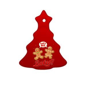 Funny Cute Christmas Let's Get Baked Gingerbread Cookies Ceramic Tree Ornament