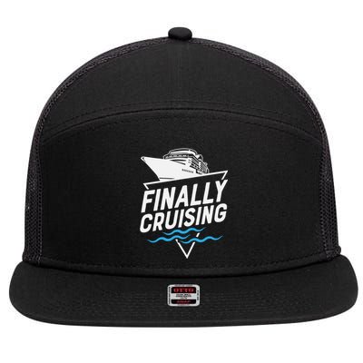 Finally Cruising Cruise Ship Family Vacation Gift 7 Panel Mesh Trucker Snapback Hat