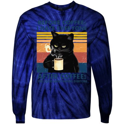 Funny Cat Coffee Before Coffee I Hate Everyone After Coffee Tie-Dye Long Sleeve Shirt