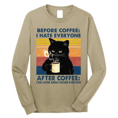 Funny Cat Coffee Before Coffee I Hate Everyone After Coffee Long Sleeve Shirt