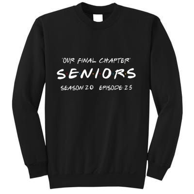 Final Chapter Class Of 2025 Senior Retro Funny Seniors 2025 Sweatshirt