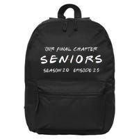 Final Chapter Class Of 2025 Senior Retro Funny Seniors 2025 16 in Basic Backpack