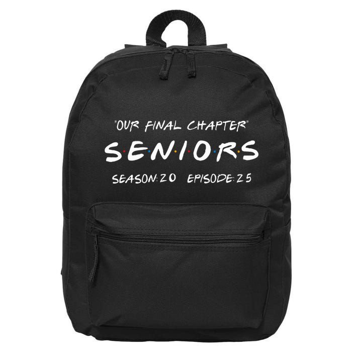 Final Chapter Class Of 2025 Senior Retro Funny Seniors 2025 16 in Basic Backpack