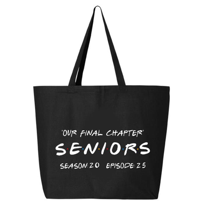 Final Chapter Class Of 2025 Senior Retro Funny Seniors 2025 25L Jumbo Tote