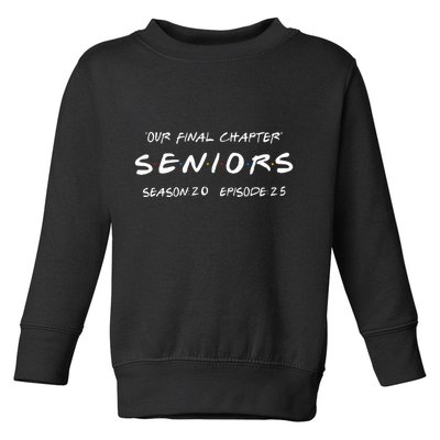 Final Chapter Class Of 2025 Senior Retro Funny Seniors 2025 Toddler Sweatshirt